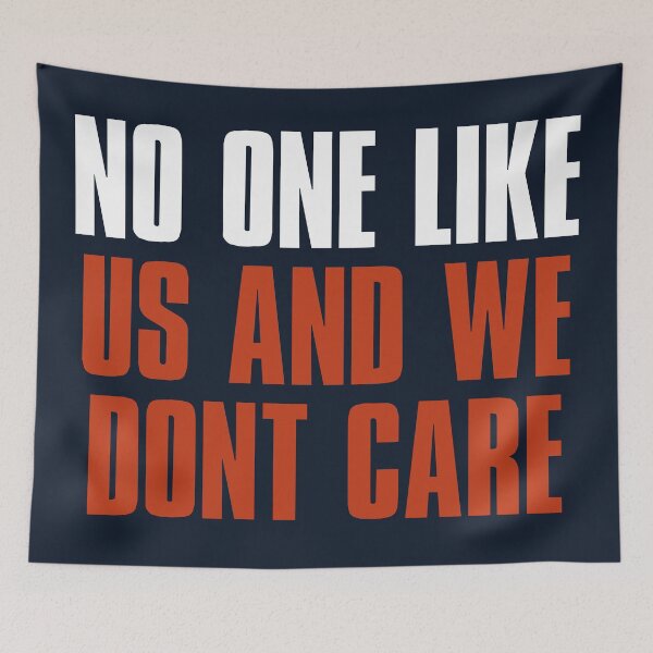 Item preview, No One like Us and We dont care, Chicago Sports Dark Blue designed and sold by elhefe.