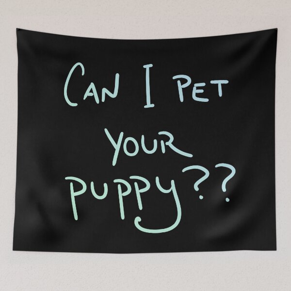 Item preview, Can I Pet Your Puppy?? (Pastel) designed and sold by KelseyLovelle.