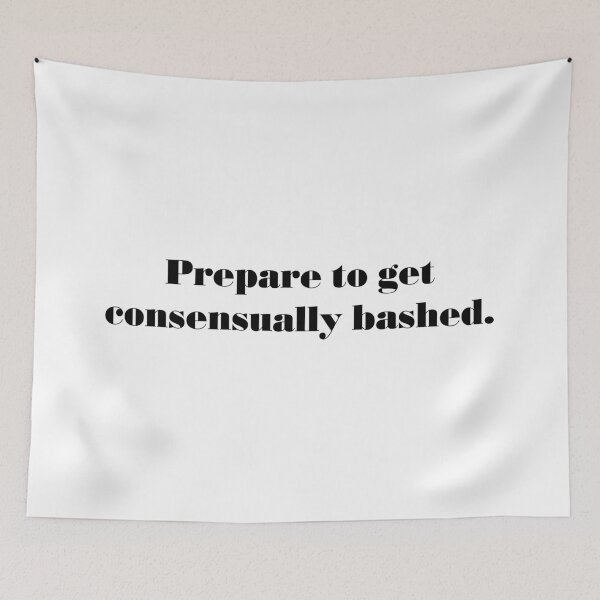 Item preview, Booksmart Quote - Prepare to get consensually bashed designed and sold by baytato.