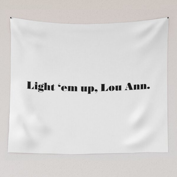 Item preview, Booksmart Quote - Light 'em up Lou Ann designed and sold by baytato.