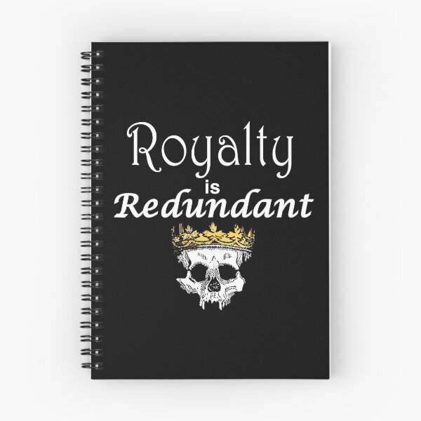 Item preview, Royalty is Redundant designed and sold by azule1.