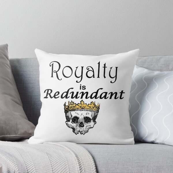 Item preview, Royalty is Redundant designed and sold by azule1.