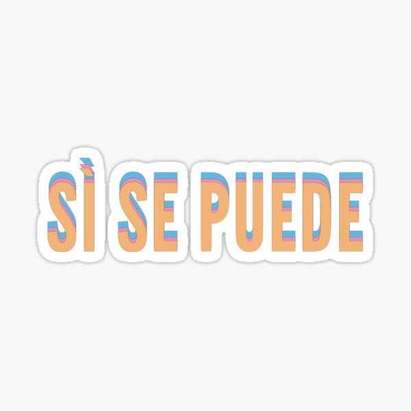 Si se puede (si yo puedo) Pegatina