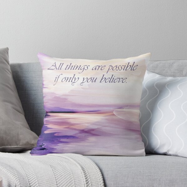 Item preview, "All things are possible..." Pillow designed and sold by AuntDot.