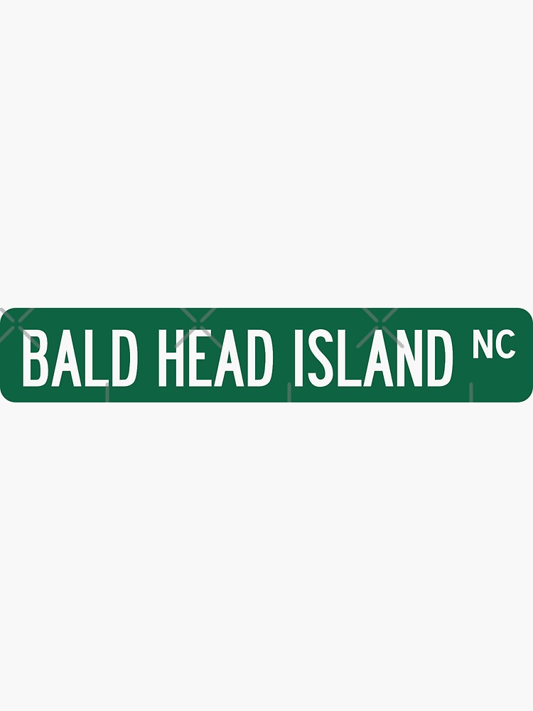 "Bald Head Island, NC Street Sign Sticker" Sticker for Sale by hesappe