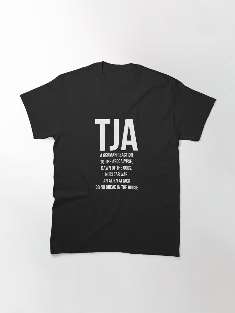 Thumbnail 3 von 7, Classic T-Shirt, Tja designt und verkauft von dynamitfrosch.