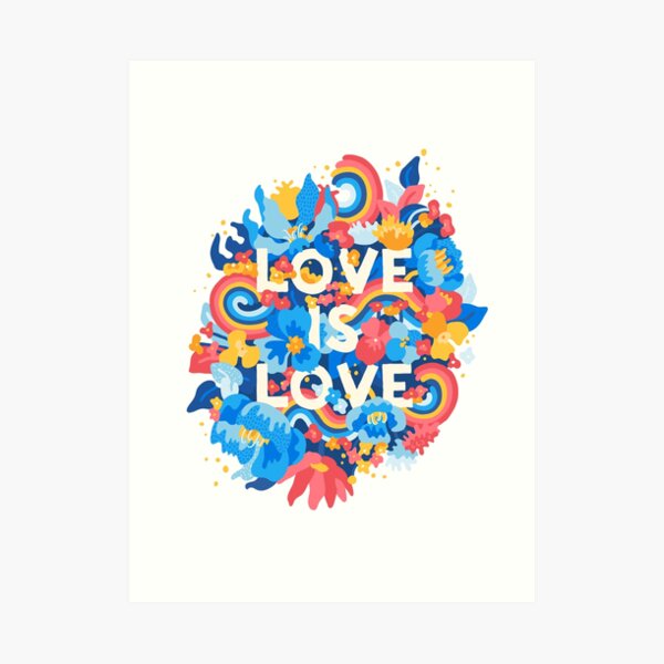 Love Is Love Art Print
