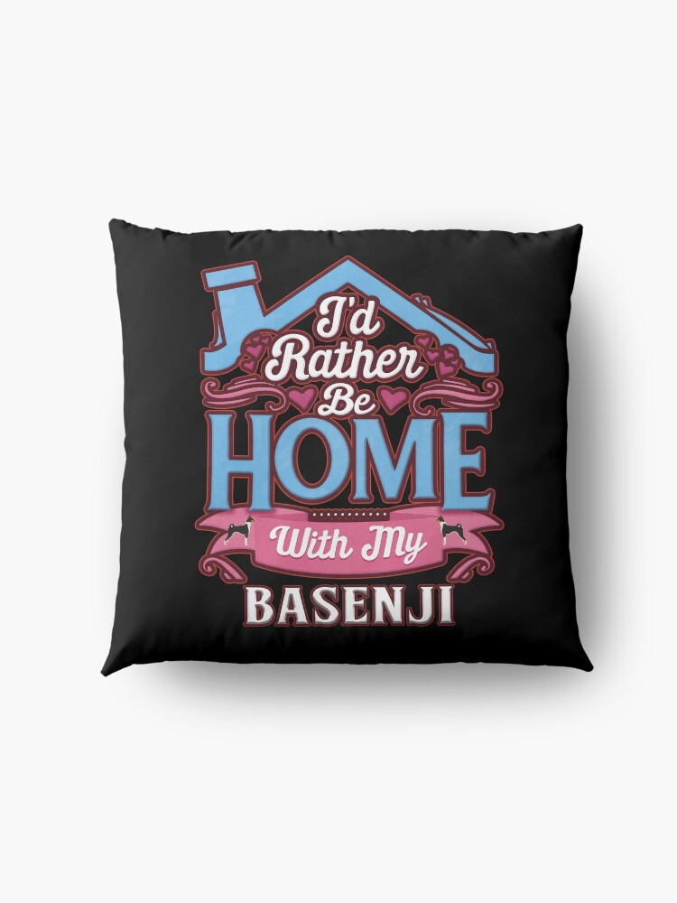 Alternate view of I'd Rather Be Home With My Basenji - Basenji Floor Pillow