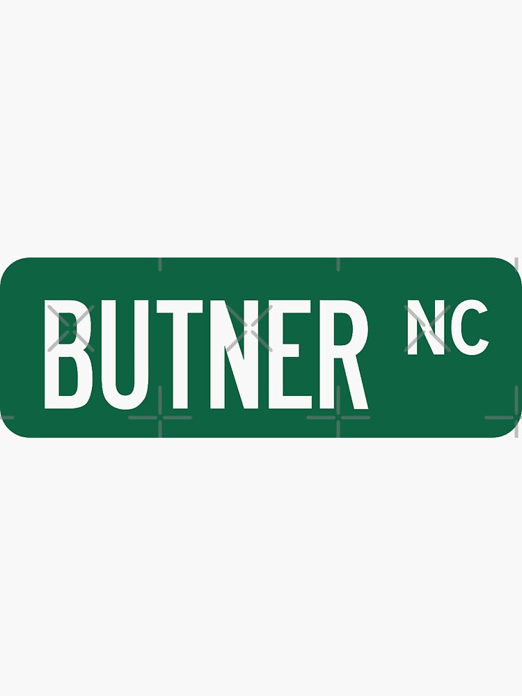 "Butner, NC Street Sign Sticker" Sticker by hesappe Redbubble