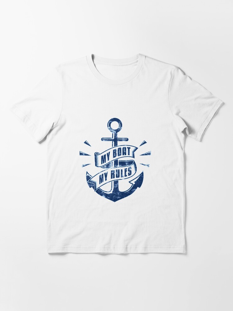 Alternate view of My Boat My Rules - Funny Boating Quotes Gift Essential T-Shirt
