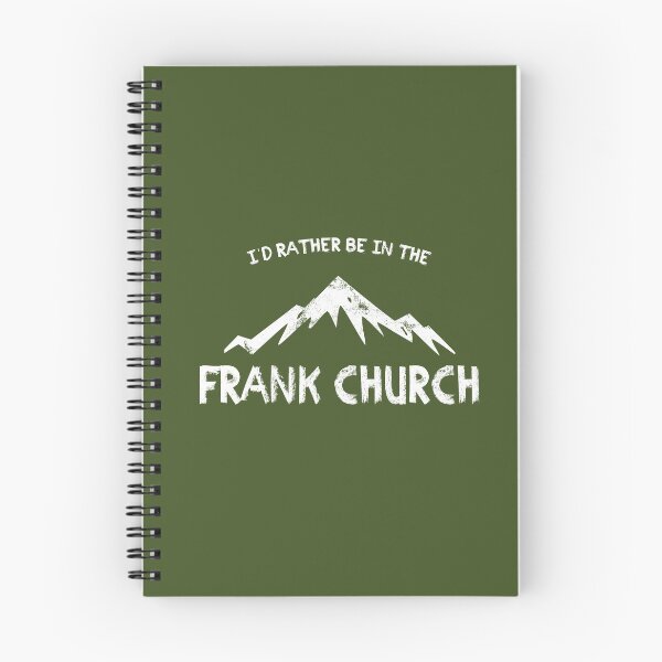 Item preview, I'd Rather Be In The Frank Church designed and sold by Esskay Designs.