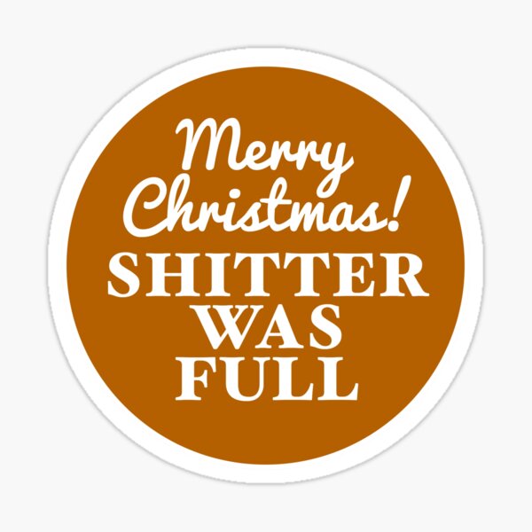 Item preview, Cousin Eddie - Sh*tter was Full - Christmas Vacation  designed and sold by Cuttintees.