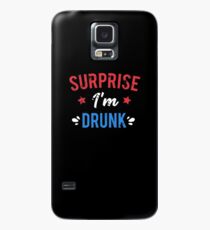 4. Juli Überraschung, ich bin betrunken Hülle & Klebefolie für Samsung Galaxy