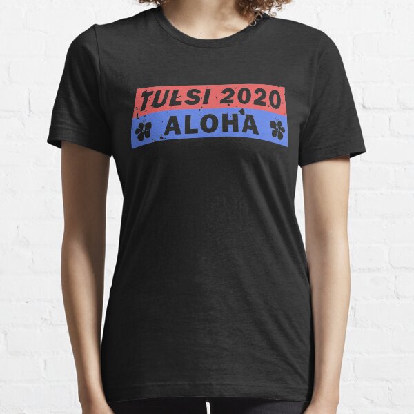 Vintage Tulsi Gabbard 2020 Aloha Essential T-Shirt