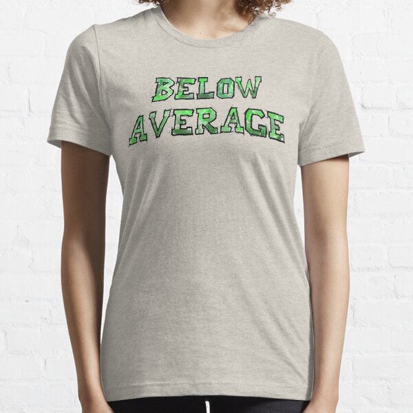 Item preview, Below Average designed and sold by AnnieDoesArt.