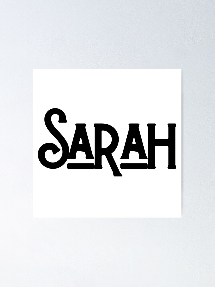 Sarah Name Poster By Ayladsilva Redbubble