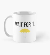 Wait for it. Mug