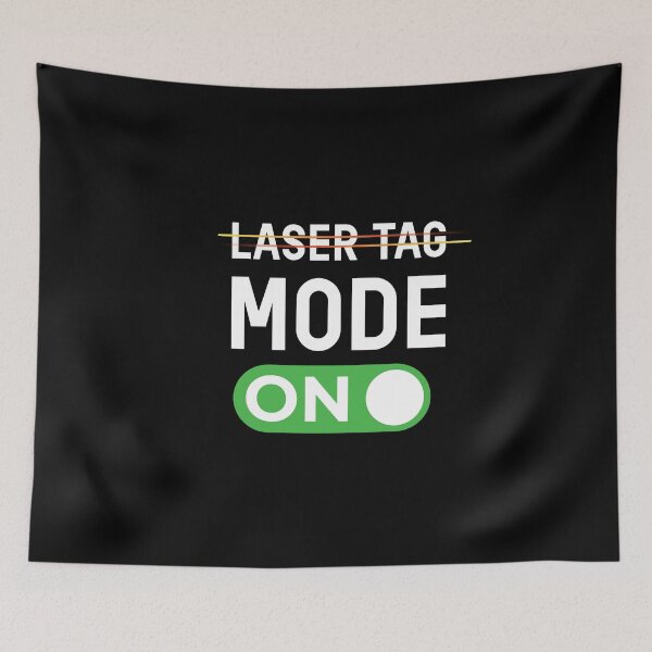Item preview, Laser Tag Mode ON designed and sold by MooonTees.