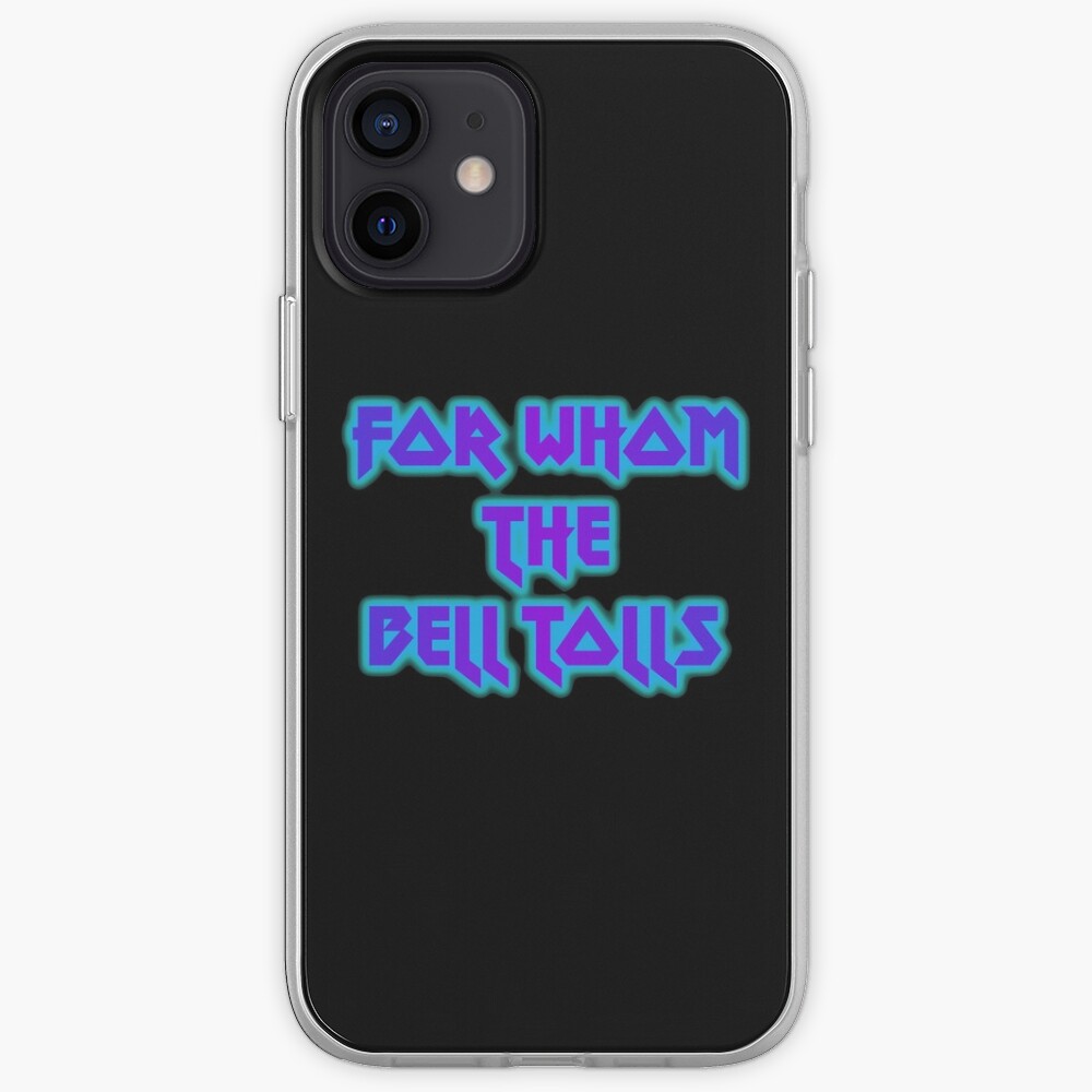 Metallica For Whom The Bell Tolls Iphone Case By Datjunk11 Redbubble