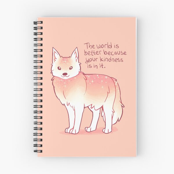 Item preview, "The World is Better Because Your Kindness is in it." Encouraging Wolf designed and sold by thelatestkate.