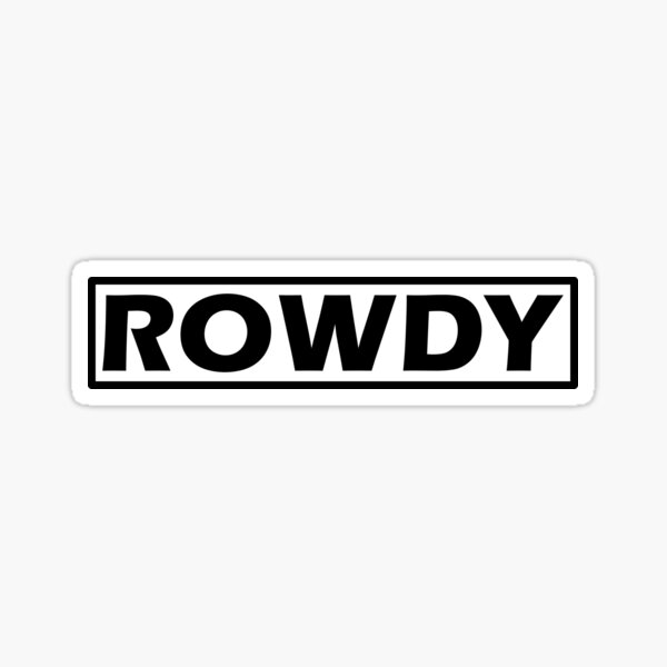 Officially Licensed Rowdy Tellez - Let's Get Rowdy  Sticker for