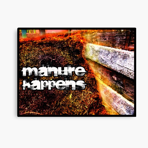 Manure Happens Canvas Print