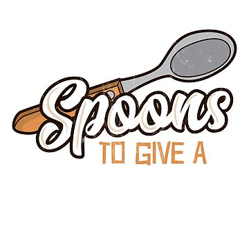 Artwork thumbnail, Too Low On Spoons To Give A Fork Energy Awareness Gift Design by noirty