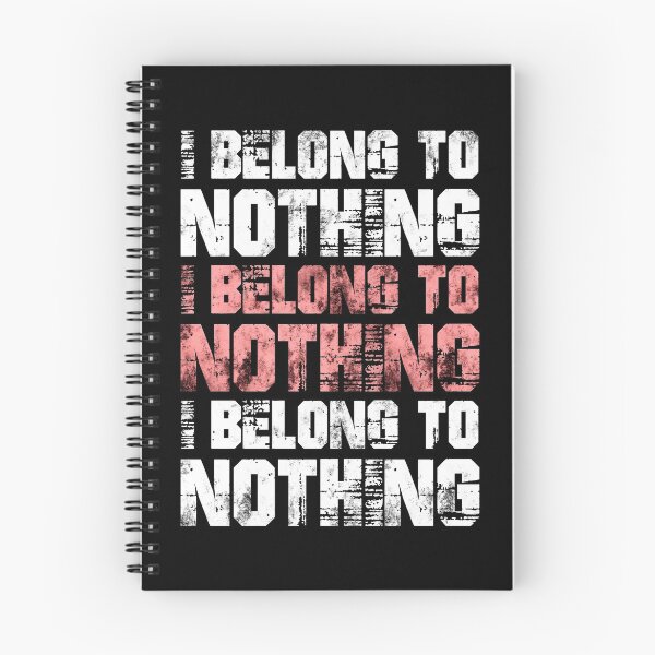 Item preview, I Belong To Nothing designed and sold by RAWWR.