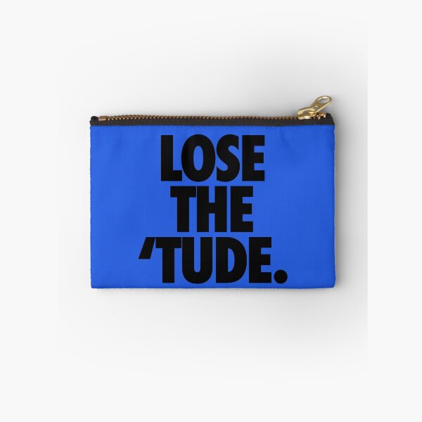 Item preview, LOSE THE 'TUDE designed and sold by cpinteractive.