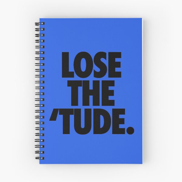 Item preview, LOSE THE 'TUDE designed and sold by cpinteractive.
