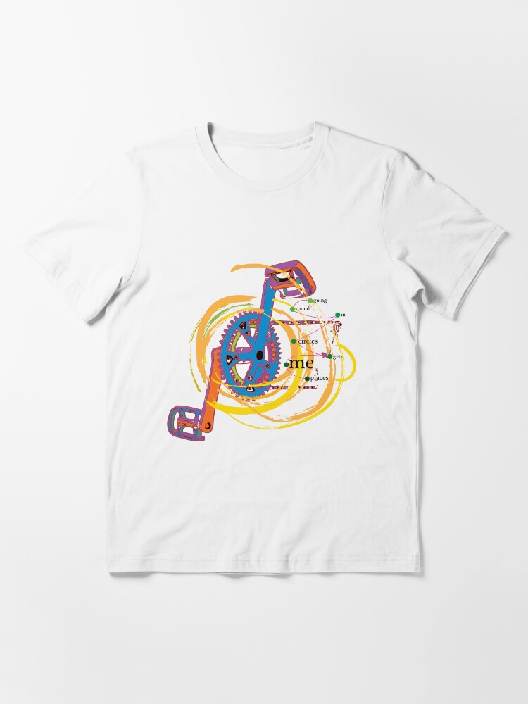 Alternate view of Going Round in Circles gets me Places Essential T-Shirt