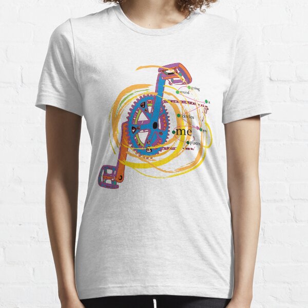 Going Round in Circles gets me Places Essential T-Shirt