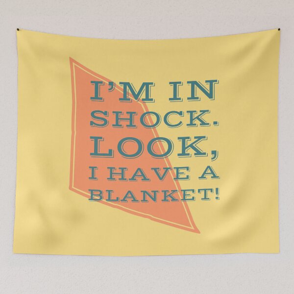 Item preview, I'm in Shock. Look, I Have a Blanket! designed and sold by Nananinja5587.