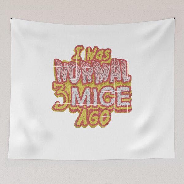 Item preview, I Was Normal 3 Mice Ago Gift T-Shirt designed and sold by TravelAl.