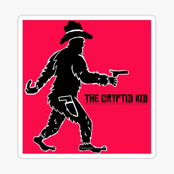 The Cryptid Kid- the fastest shot with the biggest feet in the Old West! Sticker