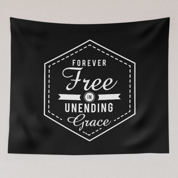Item preview, Always free in infinite grace designed and sold by GoodNewsDesign.