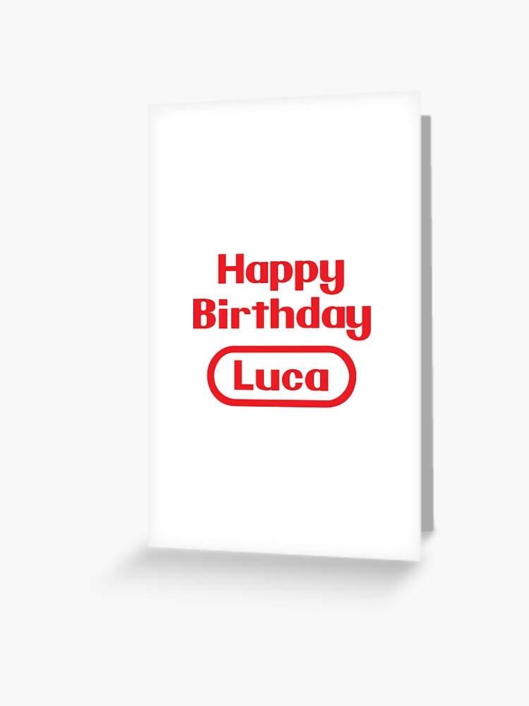 Luca Happy Birthday Gift Video Games Retro Greeting Card for Sale by  elhefe