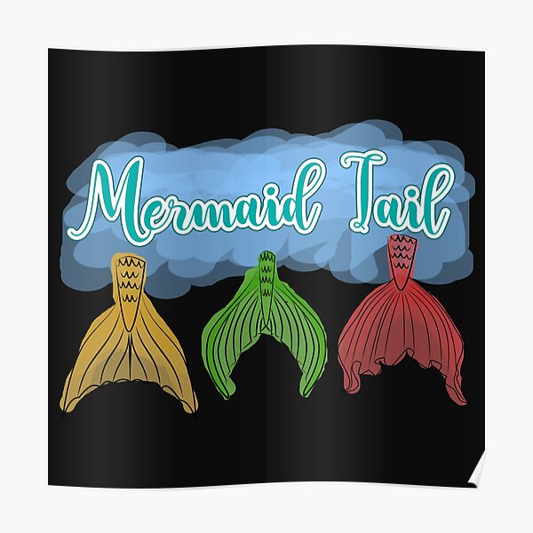 Mermaid Tail Mermaid Tail Poster For Sale By Horstdesigns Redbubble