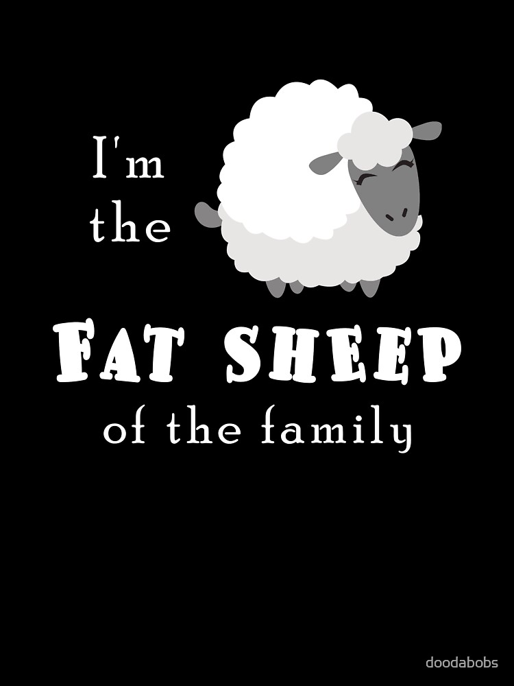Fat Sheep graphic Funny Family Black Sheep print Fat Sheep graphic Funny Family Black Sheep print