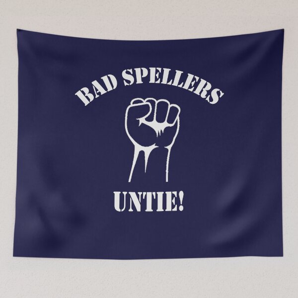 Item preview, Bad Spellers Unite Funny Grammar and Spelling Shirt designed and sold by Dwebster27.