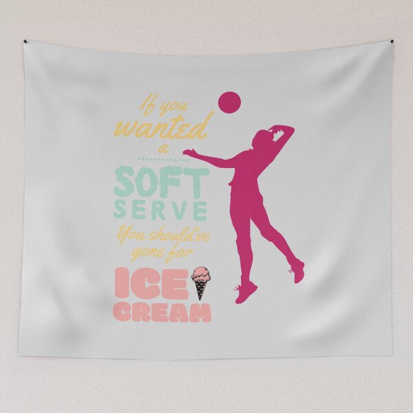 Item preview, Funny Girls Volleyball You Wanted Soft Serve designed and sold by Mikeyy109.