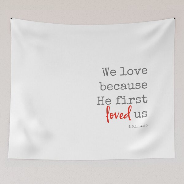 Item preview, We love because He first loved us designed and sold by indicap.