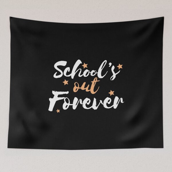 Item preview, School's out forever Retired Teacher Retirement party supplies  designed and sold by alenaz.