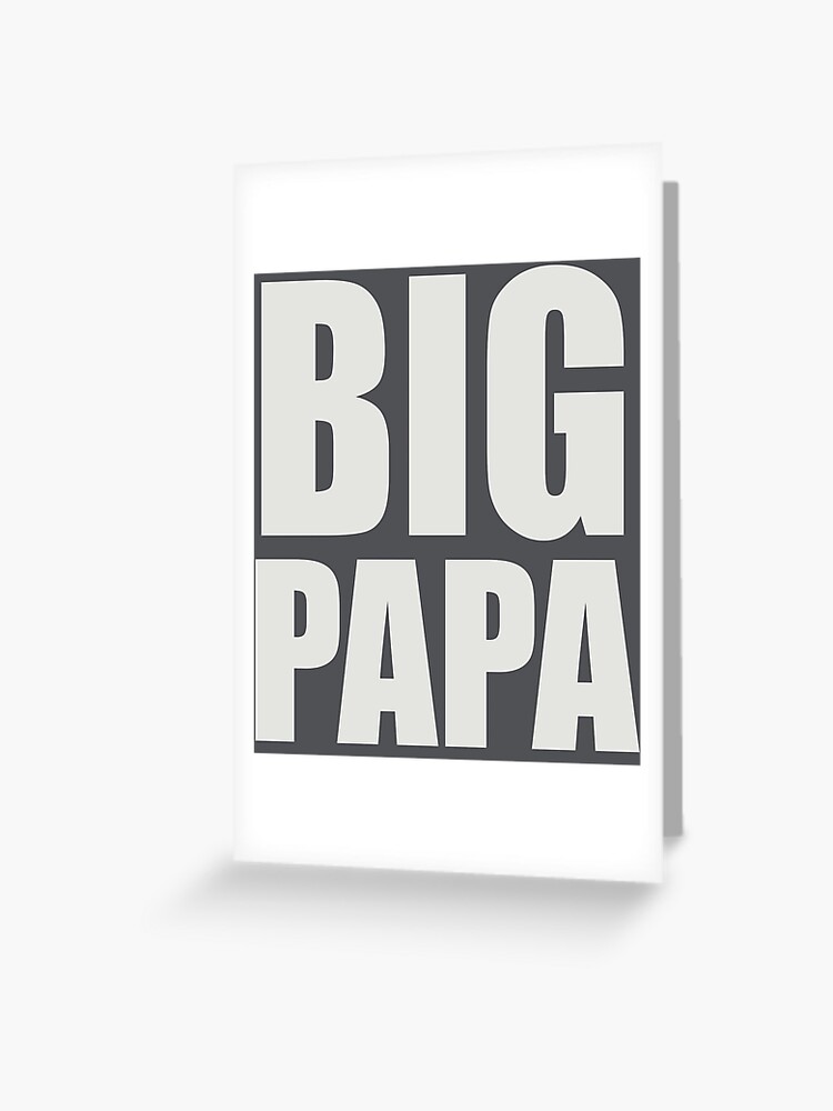 Big Papa Louie | Greeting Card