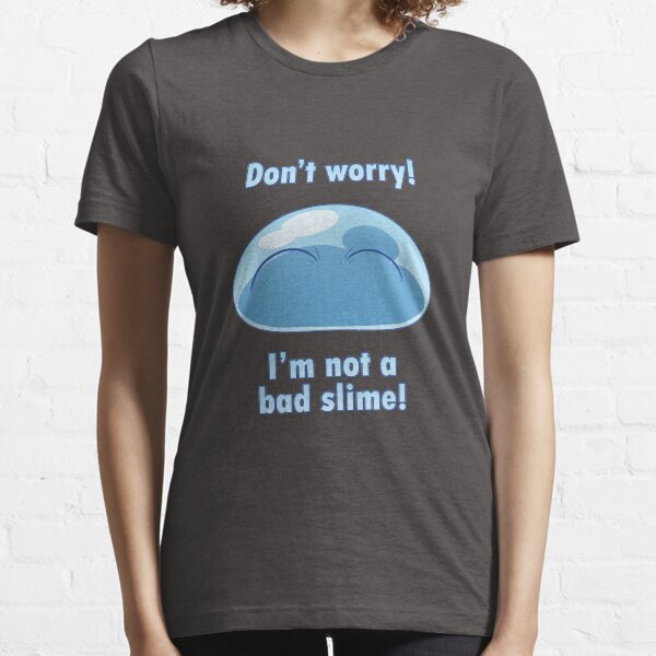 I'm not a bad slime! Essential T-Shirt