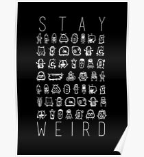 Stay Weird Alien Poster