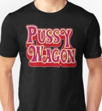 Pussy Wagon! Unisex T-Shirt