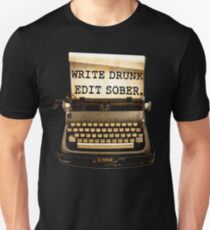 Write Drunk, Edit Sober! Unisex T-Shirt