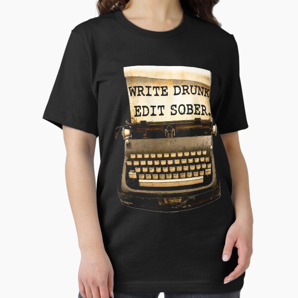 Item preview, Write Drunk, Edit Sober! designed and sold by Technoir.