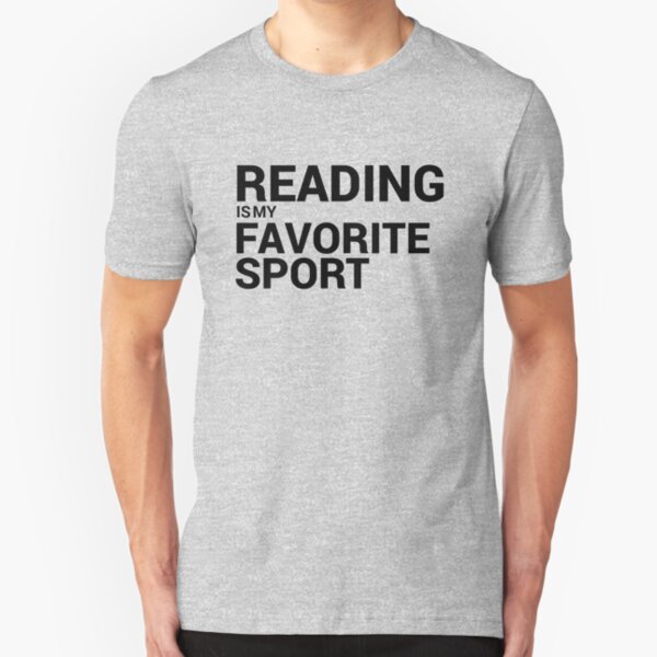 Reading is my Favorite Sport Slim Fit T-Shirt